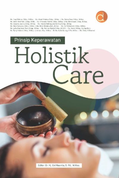 Prinsip Keperawatan; Holistik Care