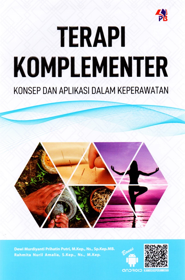 Terapi  Komplementer; Konsep dan Aplikasi dalam keperawatan