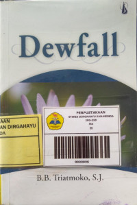 Image of Dewfall = Anatara Kabut dan Tanah Basah