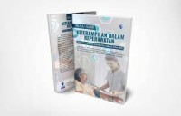 Buku Ajar; keterampilan dalam keperawatan berdasarkan kurikulum pendidikan Ners Indonesia tahun 2021