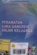 Perawatan Luka Gangren dalam Keluarga