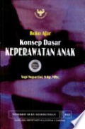 Buku Ajar Konsep Dasar Keperawatan Anak
