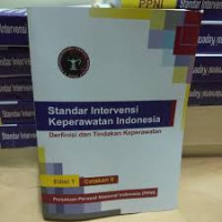 Standar Intervensi Keperawatan Indonesia; defenisi dan Tindakan keperawatan Edisi 1