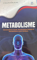 Metabolisme; Metabolisme lemak, metabolisme protein, dan Metabolisme Asam Nuklir