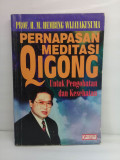 Pernafasan Meditasi Qigong; Untuk Pengobatan dan Kesehatan