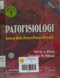 Buku 1 Patofisiologi ; Konsep Klinis Proses-Prose Penyakit = Pathophysiology Clinical Concepts of Disease Processes Edisi 4 Buku 1