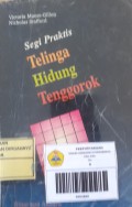 Segi Praktis Ilmu Penyakit Telinga,Hidung Tenggorok