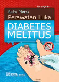 Image of Buku Pintar Perawatan Luka Diabetes Melitus