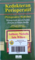 Kedokteran Perioperatif=Perioperative Medicine; Manajemen Pasien Bedah Dengan Kelainan Medis