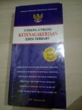 Undang-Undang Ketenagakerjaan Edisi Terbaru