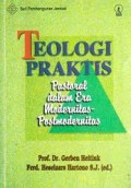 Teologi Praktis Pastoral Dalam Era Modernitas-Postmodernitas