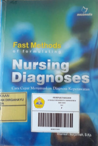 Image of Fast Methods of formulating Nursing Diagnoses; Cara Cepat Merumuskan Diagnosa Keperawatan