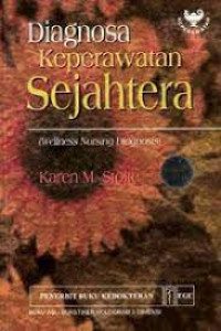 Image of Diagnosa Keperawatan Sejahtera = Wellness Nursing Diagnosis for Health Promotion