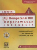 Saunders 360 Review Untuk Uji Kompetensi DIII Keperawatan Indonesia Edisi 1