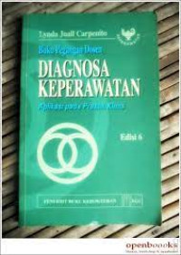 Image of Buku Pegangan Dosen ; Diagnosa Keperawatan; Aplikasi pada Praktik Klinis Ed. 6