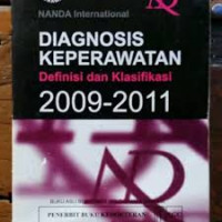 Image of Diagnosis Keperawatan ; Definisi Dan Klasifikasi 2009 - 2011