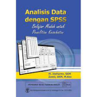 Image of Analisis Data dengan SPSS; Belajar Mudah untuk Penelitian Kesehatan