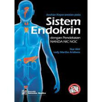 Image of Asuhan Keperawatan Pada Sistem Endokrin ; Dengan Pendekatan NANDA NIC NOC