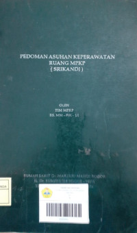 Image of Pedoman Asuhan Keperawatan Ruang MPKP (Srikandi)