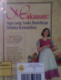 Image of Makanan; Apa Yang Anda Butuhkan Selama Kehamilan