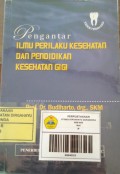 Pengantar Ilmu Perilaku Kesehatan dan Pendidikan Kesehatan Gigi