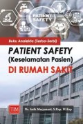 Buku analekta (serba-serbi) Patient Safety /Keselamatan Pasien di rumah sakit