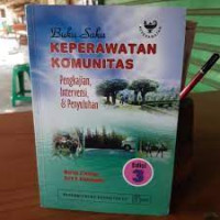Image of Buku Saku Keperawatan Komunitas ; Pengkajian, Intervensi, & Penyuluhan Edisi 3