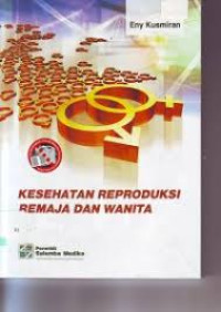 Image of Kesehatan Reproduksi Remaja Dan Wanita
