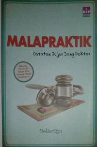 Image of Malapraktik: catatan jujur sang dokter
