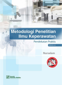 Image of Metodologi Penelitian ilmu Keperawatan ; Pendekatan Praktis Edisi 4