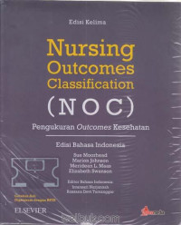 Image of Nursing Outcomes Classifications (NOC) ; Pengukuran Outcomes Kesehatan Edisi 5