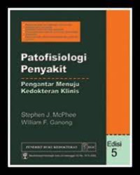 Image of Patofisiologi Penyakit Edisi 5 ; Pengantar Menuju Kedokteran Klinis