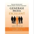 Salam Excellent Salam Hebat, Untuk Sahabat Generasi Muda Excellent