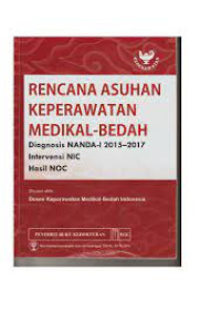Image of Rencana Asuhan Keperawatan Medikal Bedah ; Diagnosis NANDA-I 2015-2017,Intervensi NIC,Hasil NOC