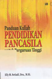 Image of Panduan Kuliah Pendidikan Pancasila Untuk Perguruan Tinggi
