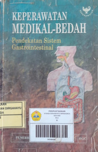 Image of Keperawatan Medikal - Bedah ; Pendekatan Sistem Gastrointestinal