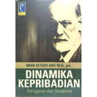 Image of Dinamika Kepribadian; Gangguan Dan Terapinya = Understanding the Unconscious