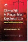 Dilema Etik & Pengambilan Keputusan Etis; Dalam Praktik KeperawatanJiwa