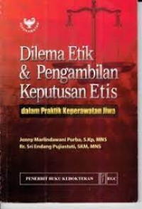 Image of Dilema Etik & Pengambilan Keputusan Etis; Dalam Praktik KeperawatanJiwa