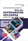 Buku Ajar Keperawatan Keluarga; Aplikasi teori pada praktik Asuhan keperawatan keluarga