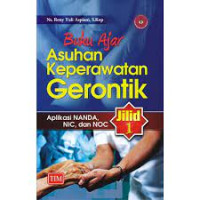Image of Buku Ajar Asuhan Keperawatan Gerontik;  Aplikasi NANDA, NIC dan NOC Jilid 1