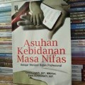 Asuhan Kebidanan Masa Nifas; Belajar Menjadi Bidan Profesional