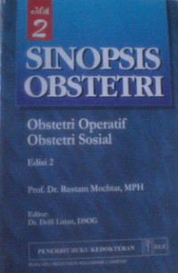 Image of Sinopsis obstetri; Obstetri Operatif, Obstetri Sosial Jilid 2 Edisi 2