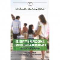 Image of Kesehatan Reproduksi dan Keluarga berencana Dalam tanya Jawab