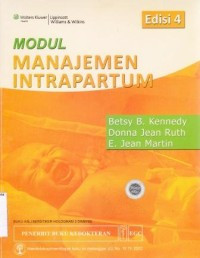 Image of Modul Manajemen Intrapartum =  Intrapartum Management Modules A Perinatal Education Program Edisi 4