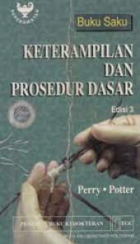 Image of Buku Saku Keterampilan dan Prosedur dasar = Pocket Guide to Basic Skills and Procedures Edisi 3