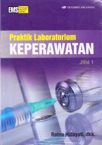 Image of Praktik Laboratorium Keperawatan Jilid 1