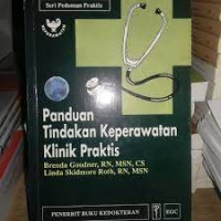 Image of Seri Pedoman Praktis ; Panduan Tindakan Keperawatan klinik Praktis = The Nurse's Survival Guide A Complete Clinical Quick Reference Guide