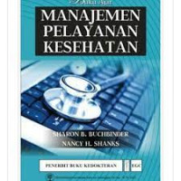 Image of Buku Ajar Manajemen Pelayanan Kesehatan = Introduction to Health Care Management