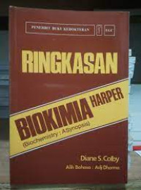 Image of Harper Ringkasan Biokimia = Biochemistry; Asnopsis